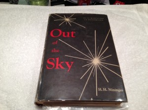 Out of the Sky by H.H. Nininger (Signed Copy)
